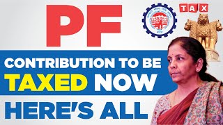 EPF New Rules 2022 - PF Contribution to Be Taxed | Budget 2022-23 | Namita Pandey