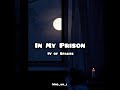 IV OF SPADES - IN MY PRISON / LYRICS #WHO_AM_I