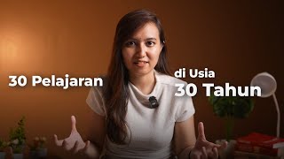 30 Pembelajaran dalam 30 Tahun Hidup