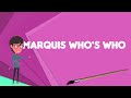 What is Marquis Who's Who?, Explain Marquis Who's Who, Define Marquis Who's Who