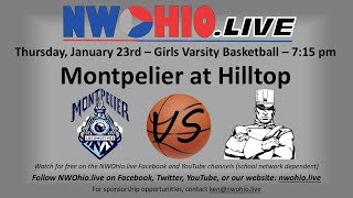 OHSAA High School Girls Basketball - Montpelier vs Hilltop - 1/23/25