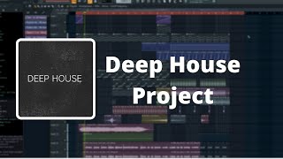 Free Deep House Project [FL Studio 20] [Stefi]