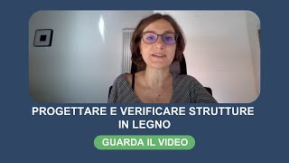 Progettare e verificare strutture in legno