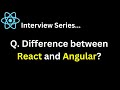 React Interview Series Q. What is the difference between React and Angular ?