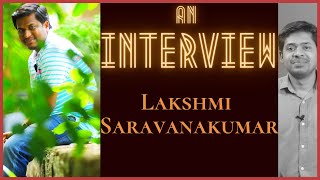 லக்ஷ்மி சரவணகுமார் - நேர்காணல் | Lakshmi Saravanakumar Interview | Tamil Books | Tamil Novels