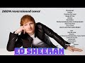 ED SHEERAN REVERSIONED COVER 2024 🎹🎹🚀