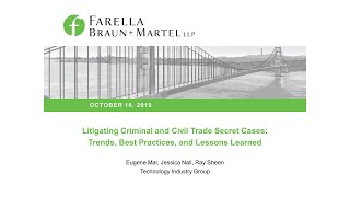 Litigating Civil and Criminal Trade Secret Cases: Trends, Best Practices, and Lessons Learned
