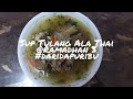 Dari Dapur Ibu @Ramadhan 3 : Sup Tulang Ala Thai