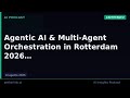 Agentic AI & Multi-Agent Orchestration in Rotterdam 2026 | AetherLink