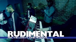 Rudimental & John Newman - Feel The Love (Capital Session)