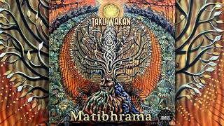 Matibhrama - Taku Wakan