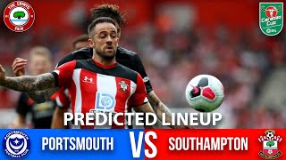 Portsmouth vs Southampton (Carabao Cup 3rd Round) | Predicted Lineup - SHOULD INGS BE BROUGHT IN?