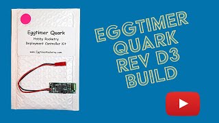 Eggtimer Quark Build Rev D3 - February 2025