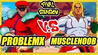 SFV CE 🔥 ProblemX (M.Bison) vs Musclenoob (Ken) 🔥 Ranked Set 🔥 Street Fighter 5