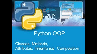 Python - OOP - Classes, Methods, Attributes, Composition, Inheritance