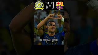 Al-Nassr vs Barcelona FC (7-1)🔥🤯😈#ronaldo #football#cr7  #viral #shortvideo #subscribe