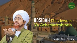 Qosidah Ya Arhamarrohimin Tarim (Video Audio Dan Lirik) #yaarhamarrohimin