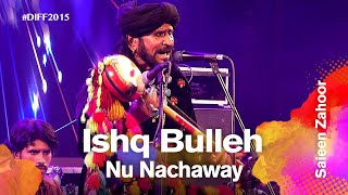Ishq Bulleh Nu Nachaway | Saieen Zahoor | Dhaka International FolkFest 2015