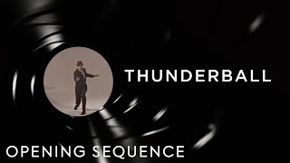 Thunderball 007 | Opening Sequence Remastered 4K (2020)