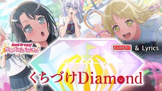 【ガルパ】 ハロー、ハッピーワールド！『くちづけDiamond』  （EXPERT with Lyrics）【BanG Dream!】