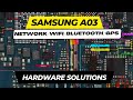 SAMSUNG A03 (SM-A035) / NETWORK | WIFI | BLUETOOTH | GPS | hardware solutions