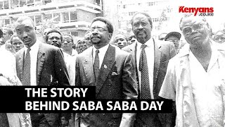 The story behind Saba Saba Day