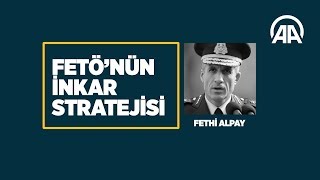 FETÖ'nün inkar stratejisi: Fethi Alpay