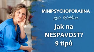 Minipsychoporadna Lucie Kolaříkové: Jak na NESPAVOST? 9 tipů