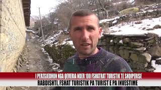 Rabdishti, fshat turistike pa turiste - Bulqiza Tv