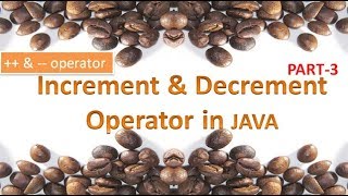 Increment & Decrement Operator in JAVA,#14