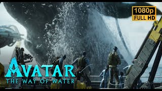 Final Battle 1/5: Payakan attacks the Ship | Avatar: The Way of Water 2022