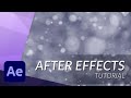 How to Create Realistic Snow in After Effects - TUTORIAL