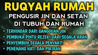 AYAT RUQYAH MERDU PENGUSIR JIN, SIHIR \u0026 SETAN DI RUMAH, TUBUH \u0026 TEMPAT USAHA || ALAA AQEL