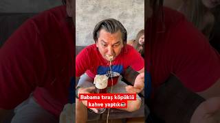 Babama tıraş köpüklü kahve şakası yaptık🤣☕️ #shorts #komedi #tiktok #viral #keşfet #komik #babakız