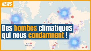 Des bombes carbones EMPIRENT le changement climatique !!