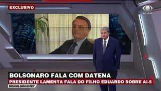 EXCLUSIVO: Bolsonaro fala com Datena