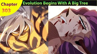 Evolution Begins With A Big Tree Chapter 303