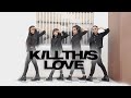 BLACKPINK - 'Kill This Love' Indian Dance Cover | PENTAGONZ