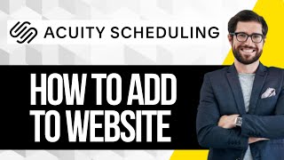 How to Add Acuity Scheduling to Your Website