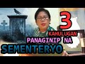 KAHULUGAN NG PANAGINIP NA SEMENTERYO - IBIG SABIHIN (MEANING)