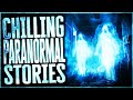 15 True Bone-Chilling Paranormal Horror Stories That Will Haunt You For Eternity