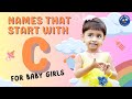 Top 20 Baby Girl Names that Start with C (Names Beginning with C for Baby Girls)