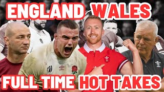ENGLAND v WALES | FULL TIME HOT TAKES