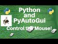 PyAutoGui: Control the Mouse (Part 3)