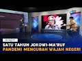 Setahun Jokowi-Maruf: Pandemi Mengubah Wajah Negeri