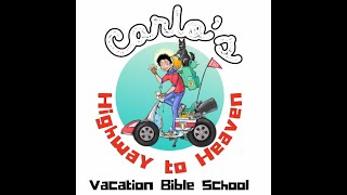 Coming Soon! Carlo's Highway to Heaven VBS