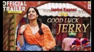 GOOD LUCK JERRY गुड लक जैरी Official Hindi Trailer 2022   Janhvi Kapoor