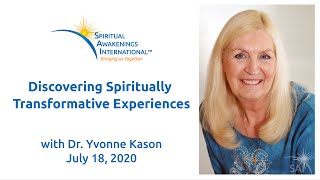 Discovering & Coining "Spiritually Transformative Experiences" (STEs & NDEs), Dr. Yvonne Kason MD