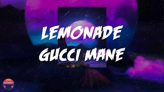 Gucci Mane - Lemonade (Lyrics Video)