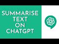 How To Summarize Text Using ChatGPT | Chat GPT Tutorial (Step By Step)